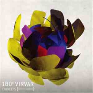 180° Virvar - Choice Is (Insert Words) mp3 album