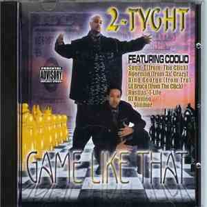 2-Tyght - Game Like That mp3 album