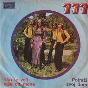 777 - Tko Te Voli Više Od Mene / Potraži Svoj Dom mp3 album