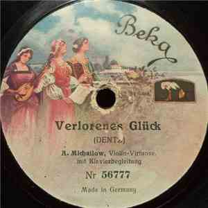A. Michailow - Verlorenes Glück / Abendlied mp3 album