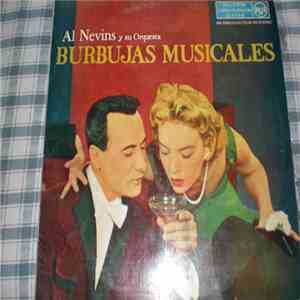 Al Nevins And His Orchestra - Burbujas Musicales mp3 album