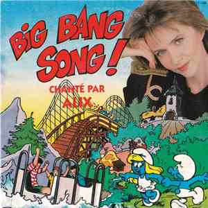 Alix  - Big Bang Song! mp3 album