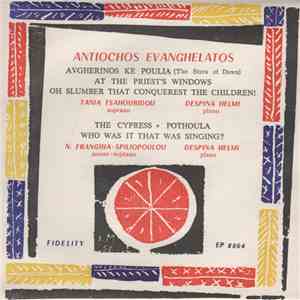 Antiochos Evanghelatos = Αντίοχος Ευαγγελάτος - Ο Αυγερινός Κι Η Πούλια / Avgherinos Ke Poulia mp3 album