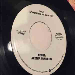 Aretha Franklin - Something He Can Feel mp3 album