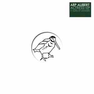 Arp Aubert - Actress EP mp3 album