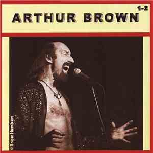 Arthur Brown - Arthur Brown 1-2 mp3 album