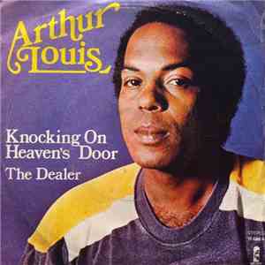 Arthur Louis - Knocking On Heaven's Door / The Dealer mp3 album