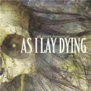 As I Lay Dying - An Ocean Between Us mp3 album