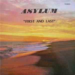 Asylum - First And Last mp3 album