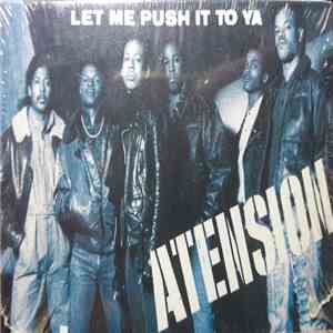 Atension - Let Me Push It To Ya mp3 album