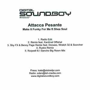 Attacca Pesante Featuring Shea Soul - Make It Funky For Me mp3 album