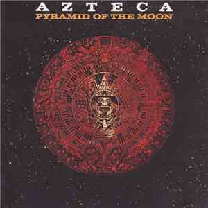 Azteca - Pyramid Of The Moon mp3 album