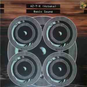 AZ-T-K (Azteka) - Basic Sound mp3 album
