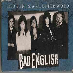 Bad English - Heaven Is A 4 Letter Word mp3 album