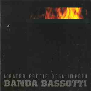 Banda Bassotti - L'Altra Faccia Dell'Impero mp3 album
