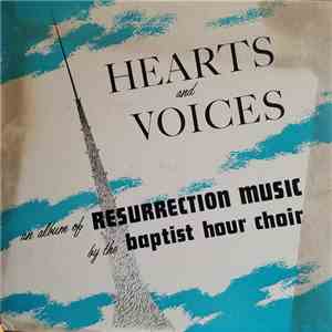 Baptist Hour Choir - Hearts And Voices mp3 album