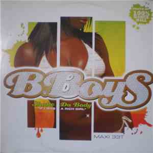 B-Boys - Shake Da Body (I If I Was A Rich Girl) mp3 album