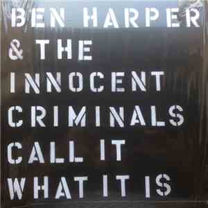 Ben Harper & The Innocent Criminals - Call It What It Is mp3 album