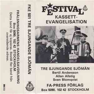 Bertil Andersson , Allan Allstig, Sven Blomqvist - Kassettevangelisation - Tre Sjungande Sjömän mp3 album