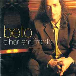 Beto  - Olhar Em Frente mp3 album