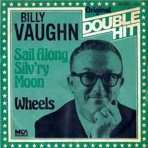 Billy Vaughn - Sail Along Silv'ry Moon / Wheels mp3 album
