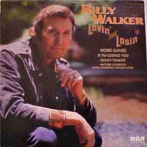 Billy Walker - Lovin' And Losin' mp3 album