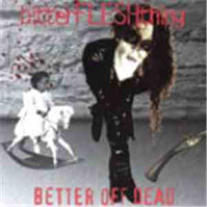 Bitter Flesh Thing - Better Off Dead mp3 album