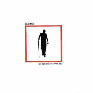 Blaktrix - Strappado Styles EP mp3 album