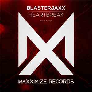 Blasterjaxx - Heartbreak mp3 album