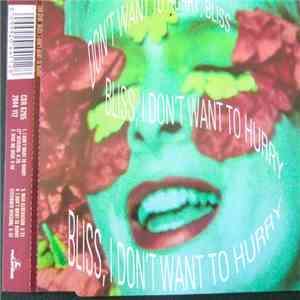 Bliss - I don't want to hurry mp3 album