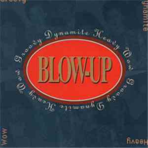 Blow-Up  - Groovy Dynamite Heavy Wow mp3 album