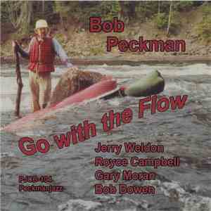 Bob Peckman - Go With The Flow mp3 album