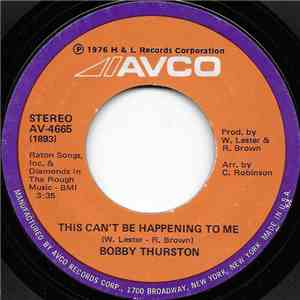 Bobby Thurston - This Can't Be Happening To Me / You Got Talent mp3 album