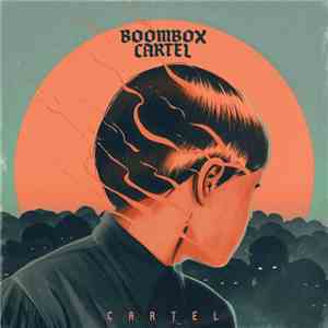 Boombox Cartel - Cartel mp3 album