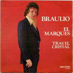 Braulio - El Marques / Tras El Cristal mp3 album