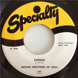 Brown Brothers Of Soul - Cholo / Poquito Soul mp3 album