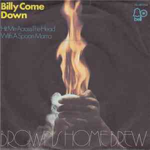 Brown's Home Brew - Billy Come Down mp3 album