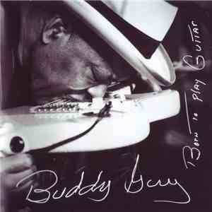 Buddy Guy - Born To Play Guitar mp3 album