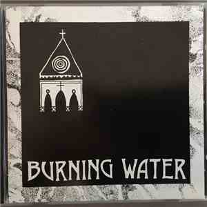 Burning Water  - Burning Water mp3 album