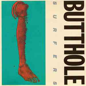 Butthole Surfers - Rembrandt Pussyhorse / Cream Corn From The Socket Of Davis mp3 album