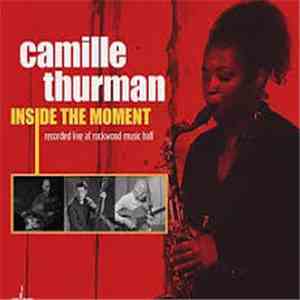 Camille Thurman - Inside the Moment mp3 album