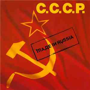 C.C.C.P. - Made In Russia mp3 album