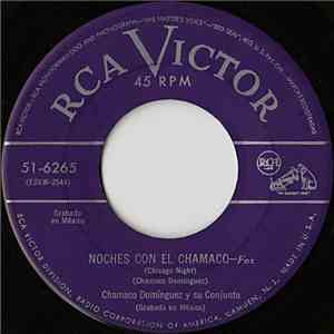 Chamaco Domínguez y su Conjunto - Noches Con El Chamaco (Chicago Night) mp3 album