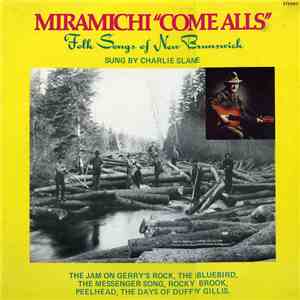 Charlie Slane - Miramichi "Come Alls" mp3 album