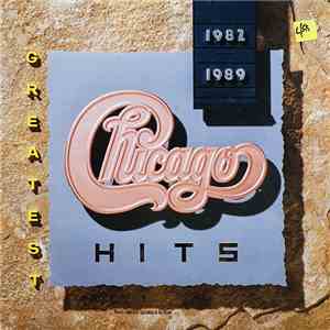 Chicago  - Greatest Hits 1982-1989 mp3 album