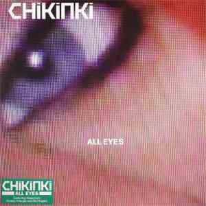 Chikinki - All Eyes mp3 album