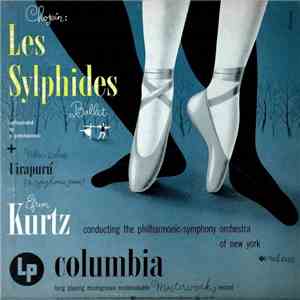 Chopin + Heitor Villa-Lobos / Efrem Kurtz Conducting The Philharmonic-Symphony Orchestra Of New York - Les Sylphides Ballet + Uirapurú (A Symphonic Poem) mp3 album