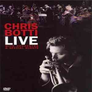 Chris Botti - Live With Orchestra & Special Guest mp3 album