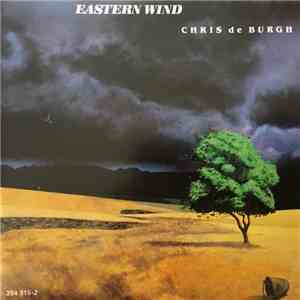 Chris de Burgh - Eastern Wind mp3 album