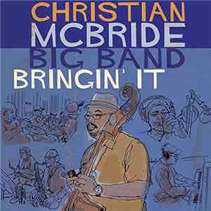 Christian McBride Big Band - Bringin' It mp3 album